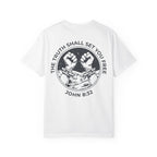 The Truth Shall Set You Free Tee